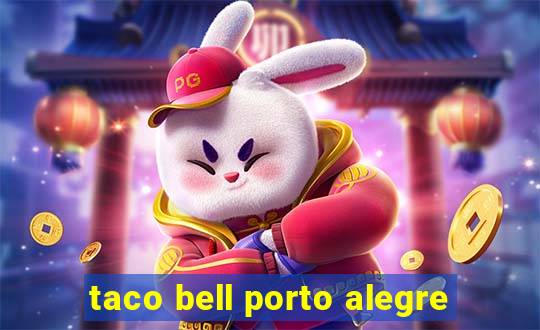 taco bell porto alegre